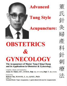 Advanced Tung Style Acupuncture Vol. 2: Obstetrics & Gynecology